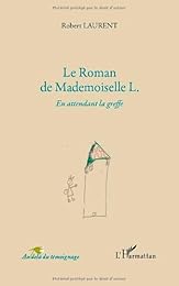 Le  roman de Mademoiselle L.