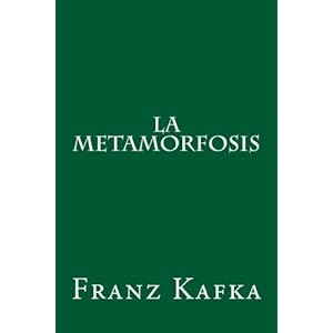 La Metamorfosis (Spanish Edition)