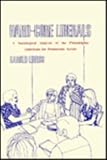 Hard-Core Liberals : A Sociological Analysis of the Philadelphia Americans for Democratic Action, Libros, Harold, 0870731483