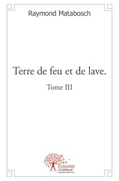 Terre de feu et de lave