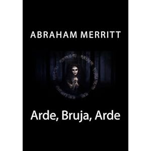 Arde, Bruja, Arde (Spanish Edition)