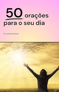 50 orações para o seu dia