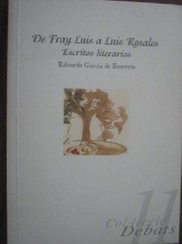 Portada de de Fray Luis a Luis Rosales: Escritos Literarios