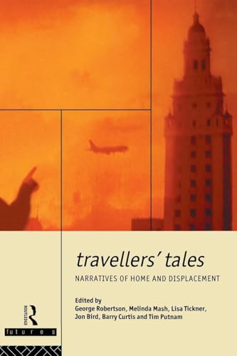 Travellers' Tales: Narratives of Home and Displacement (FUTURES: New Perspectiv…