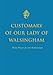 Customary of Our Lady of Walsingham by 