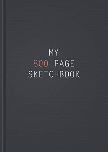 Giant Sketchbook 800 Pages: Extra Large Sketchbook 800 Page (8.27