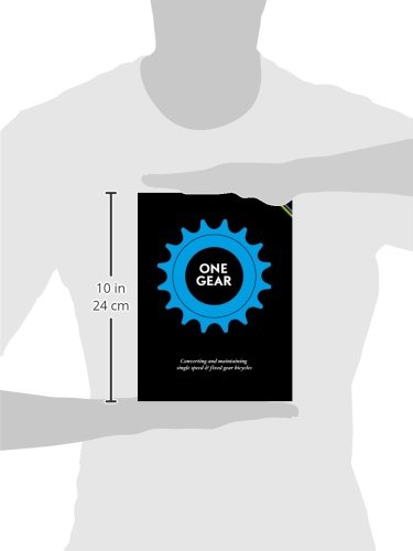 One Gear: Converting and Maintaining Single Speed & Fixed Gear Bicycles - Thumbnail 4