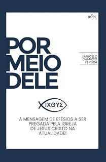 Livro POR MEIO DELE: As 13 grandes conquistas da cruz de Cristo. Este livro é um tratado sobre Efésios 1 e 2, onde celebramos aquilo que alcançamos POR MEIO ... (Livros de Marcelo Damasio Pereira)