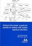Image de Going to the Shops: A Guide for Parents of Children with Autistic Spectrum Disorders
