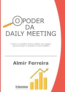 Livro O Poder da Daily Meeting: Como reuniões diárias podem ser usadas para alcançar o sucesso no seu trabalho