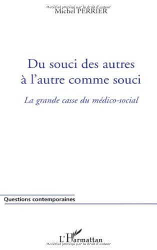 Du souci des autres à l'autre comme souci