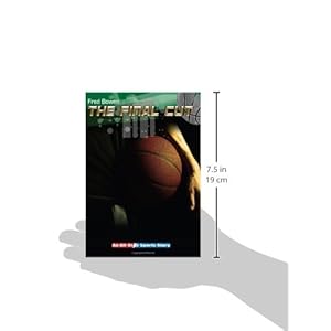 The Final Cut (All-Star Sports Stories: Basketball) (All-Star Sports Story)