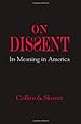 On Dissent: Its Meaning in America