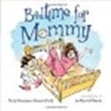 Bedtime for Mommy by Rosenthal, Amy Krouse [Bloomsbury USA Childrens, 2010] Hardcover [Hardcover]