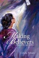 MAKING BELIEVERS