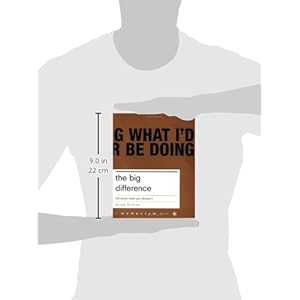 The Big Difference: Life Works When You Choose It