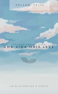 Livro Pequeno Manual Para Uma Vida Mais Leve