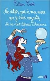 Ne dites pas à ma mère que je suis voyante, elle me croit libraire à Vancouver