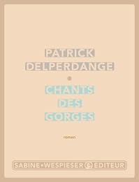 Chant des gorges