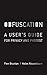 Obfuscation: A User's Guide for Privacy and Protest (MIT Press)