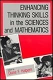 Enhancing Thinking Skills in the Sciences and Mathematics, Halpern, Diane F., 0805810536