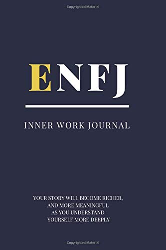 Enfj Inner Work Journal Myers Briggs Personality Types Understand Personality Mbti Enfj Save Notes Personality Types Mbti Journal Publishing Life Amazon Com Books
