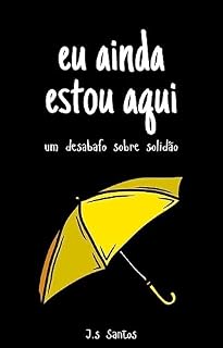 Livro Eu ainda estou aqui: um desabafo sobre solidão
