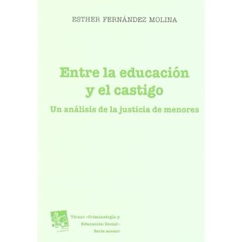 Entre la educación y el castigo (Criminologia (tirant))