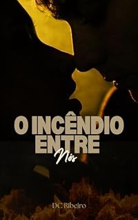 Livro O Incêndio Entre Nós
