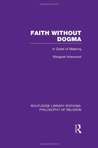 Faith Without Dogma: In Quest of Meaning
