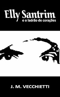 Livro Elly Santrim e o Ladrão de Corações