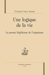 Une  logique de la vie