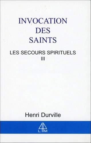 Download Secours spirituels T.3 - Invocation des Saints PDF