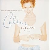 Falling Into You by Celine Dion 1996-07-03
