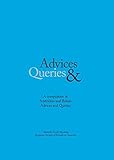 Advices & Queries: A Compilation of Australian and British Advices & Queries by Religious Society of by Religious Society of Friends (Quakers) in Australia