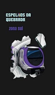 Livro Espelhos da Quebrada: Zona Sul