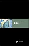 Hedonist's Guide To Tallinn 1st Edition (A Hedonist's Guide to...) by Laurence Shorter