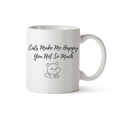 Buy Cats Make Me Happy You Not So Much Funny 11oz Coffee Mug Gift Idea Women Men On Christmas Mothers Day Birthday Fathers Day Anniversary Valentines Day Online In Vietnam B08x96t3f7