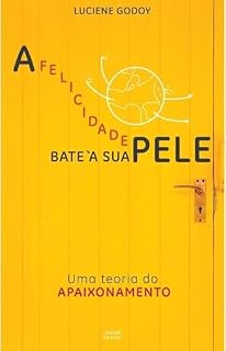 Livro A Felicidade Bate à sua Pele