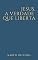 Livro Jesus, a verdade que liberta