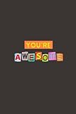 You're Awesome: A Journal by Creative Smart Journals, Leaf Star Press