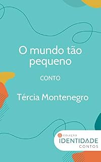 Livro O mundo tão pequeno: Conto Coleção Identidade