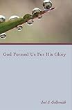 God Formed Us for His Glory (1978 Letters)
