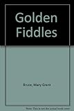 Front cover for the book Golden Fiddles by Mary Grant Bruce