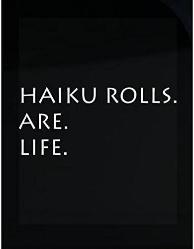 Haiku Roll Are Life Funny Typography Cool Design - Sticker