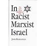 Life of an American Jew in Racist Marxist Israel