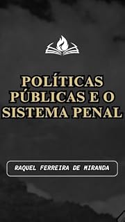 Livro POLÍTICAS PÚBLICAS E O SISTEMA PENAL