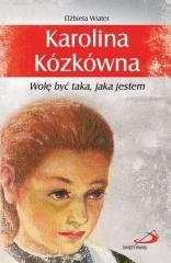 Karolina Kozkowna. Wole byc taka, jaka jestem