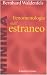 Fenomenologia dell'estraneo (Minima)