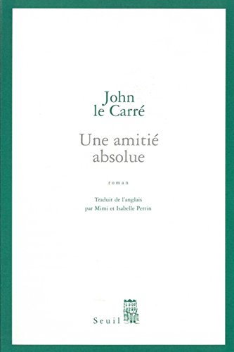 Une  amitié absolue